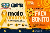 Câmara Municipal de Buritis reforça campanha Maio Amarelo e Maio Laranja
