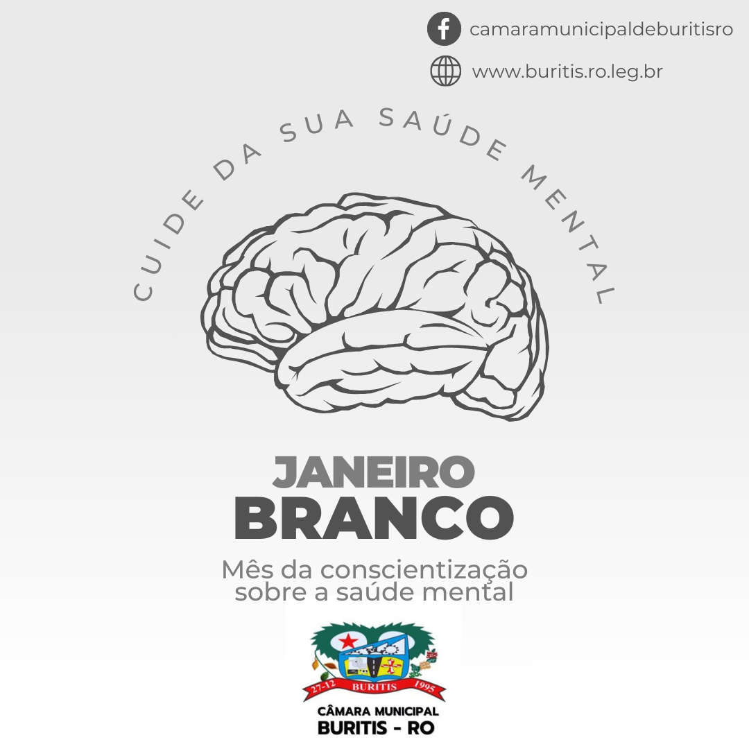 JANEIRO BRANCO: Mês de conscientização pela Saúde Mental